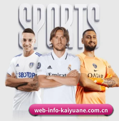 web-info-kaiyuane.com.cn五大内容板块,覆盖赛事直播与实时比分 - 多运动项目内容板块